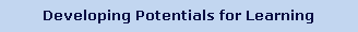 Developing Potentials for Learning